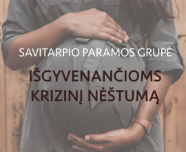 Savitarpio paramos grupė, patiriančioms emocinius sunkumus besilaukiant.