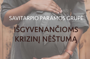 Savitarpio paramos grupė, patiriančioms emocinius sunkumus besilaukiant.